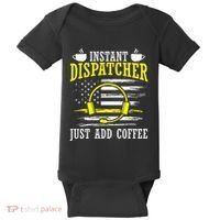 Instant Dispatcher Voice Just Add Coffee 911 Dispatcher Baby Bodysuit thumb 0