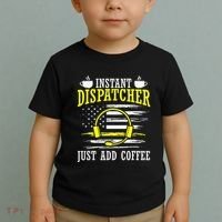 Instant Dispatcher Voice Just Add Coffee 911 Dispatcher Toddler T-Shirt thumb 2