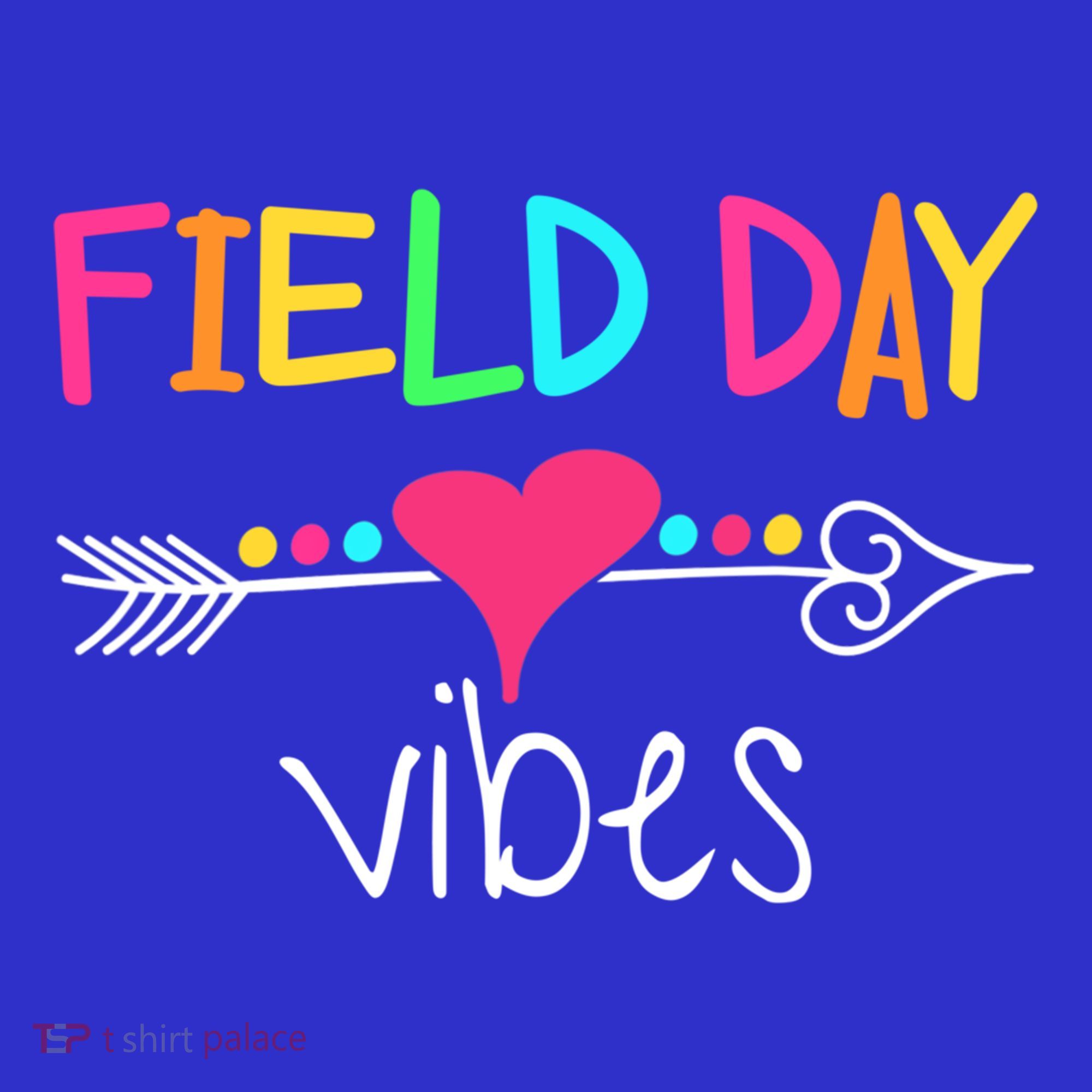 Ield Day Vibes Last Day Of School Field Day Teachers Gift Sweatshirt