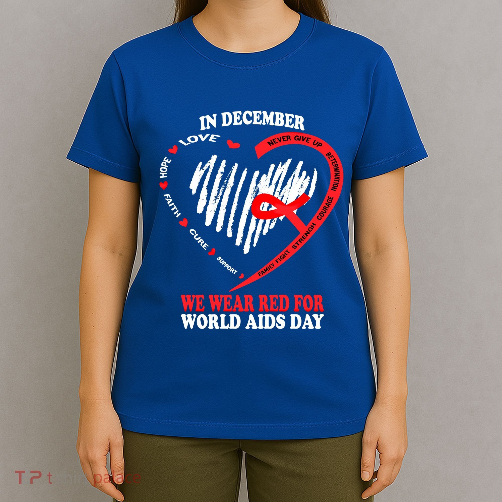 In December We Wear Red For World Aids Day Awareness Gift T-Shirt