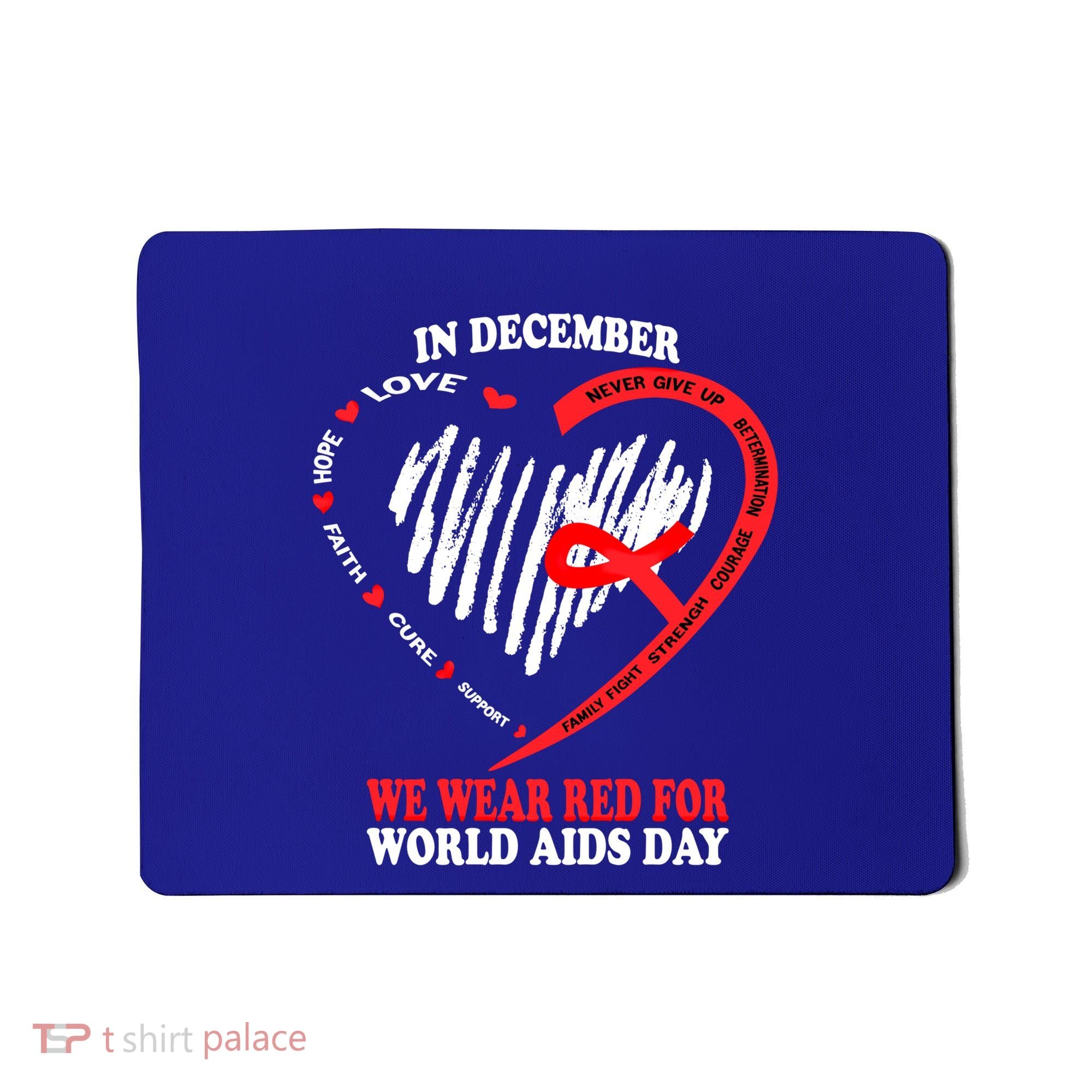 In December We Wear Red For World Aids Day Awareness Gift Mousepad