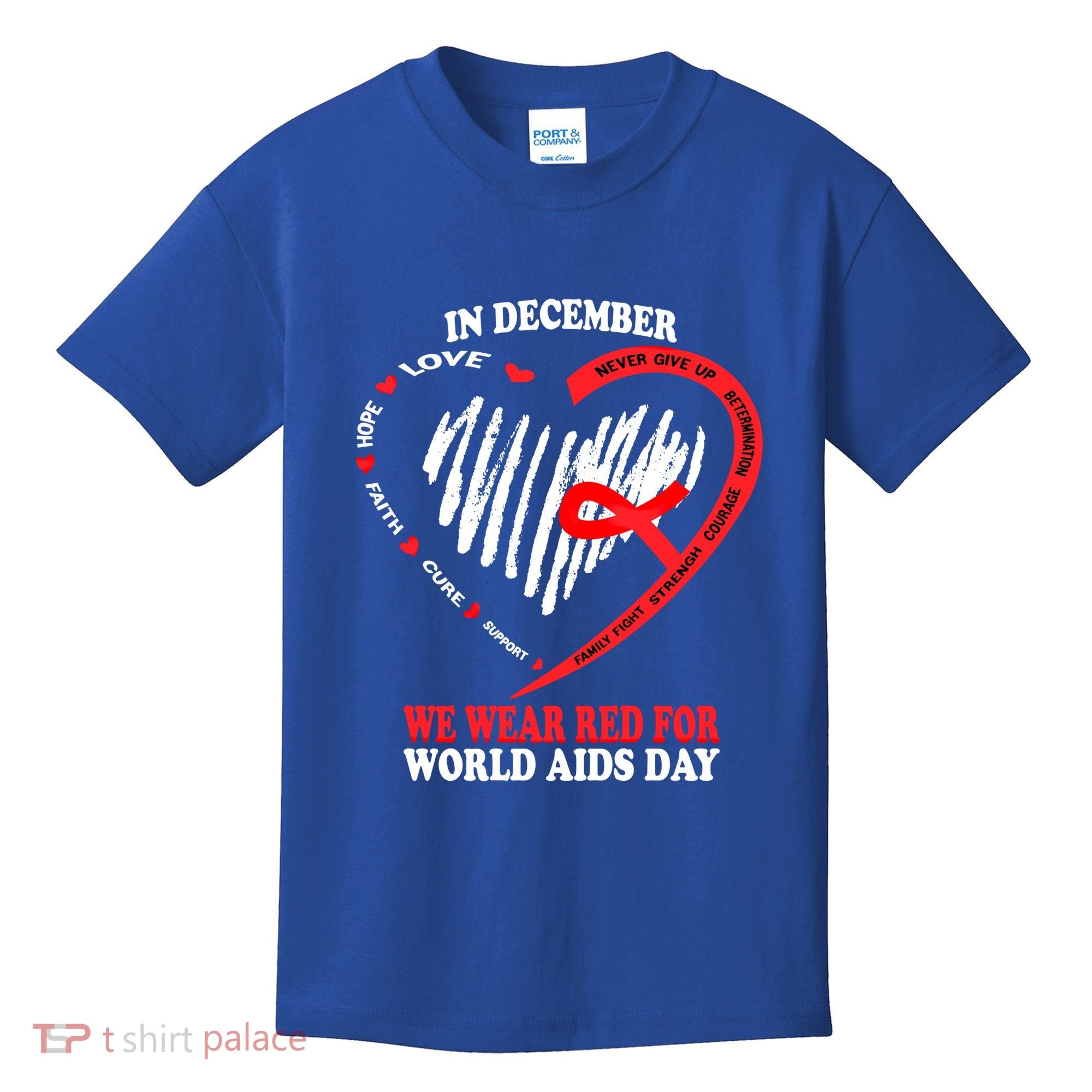 In December We Wear Red For World Aids Day Awareness Gift Kids T-Shirt