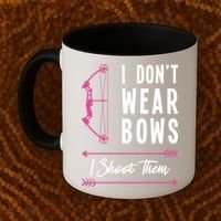 I Dont Wear Bows I Shoot Them Archer Bow Archery Hunter Meaningful Gift Coffee Mug thumb 2