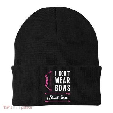 I Dont Wear Bows I Shoot Them Archer Bow Archery Hunter Meaningful Gift Beanie