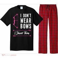 I Dont Wear Bows I Shoot Them Archer Bow Archery Hunter Meaningful Gift Pajama Set thumb 0