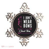I Dont Wear Bows I Shoot Them Archer Bow Archery Hunter Meaningful Gift Ornament thumb 0