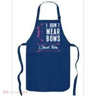 I Dont Wear Bows I Shoot Them Archer Bow Archery Hunter Meaningful Gift Apron thumb 0