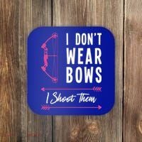 I Dont Wear Bows I Shoot Them Archer Bow Archery Hunter Meaningful Gift Coaster thumb 0