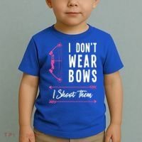I Dont Wear Bows I Shoot Them Archer Bow Archery Hunter Meaningful Gift Toddler T-Shirt thumb 2