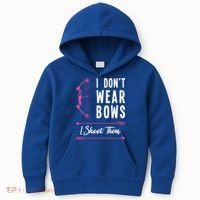 I Dont Wear Bows I Shoot Them Archer Bow Archery Hunter Meaningful Gift Kids Hoodie thumb 0