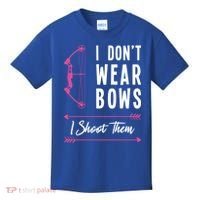 I Dont Wear Bows I Shoot Them Archer Bow Archery Hunter Meaningful Gift Kids T-Shirt thumb 0