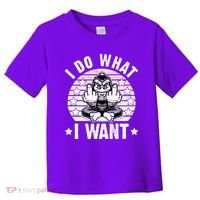 I Do What I Want Funny Monkey Toddler T-Shirt thumb 0