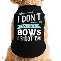 I Dont Wear Bows I Shoot Them Archery Cute Gift Doggie Tank thumb 0