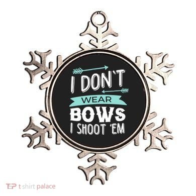 I Dont Wear Bows I Shoot Them Archery Cute Gift Ornament