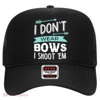 I Dont Wear Bows I Shoot Them Archery Cute Gift Hat thumb 0