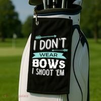I Dont Wear Bows I Shoot Them Archery Cute Gift Golf Towel thumb 2