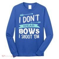 I Dont Wear Bows I Shoot Them Archery Cute Gift Long Sleeve Shirt thumb 0