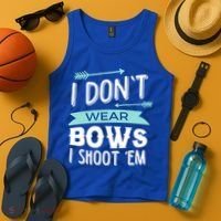 I Dont Wear Bows I Shoot Them Archery Cute Gift Tank Top thumb 4