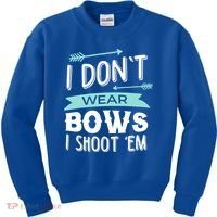 I Dont Wear Bows I Shoot Them Archery Cute Gift Kids Sweatshirt thumb 0
