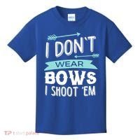 I Dont Wear Bows I Shoot Them Archery Cute Gift Kids T-Shirt thumb 0