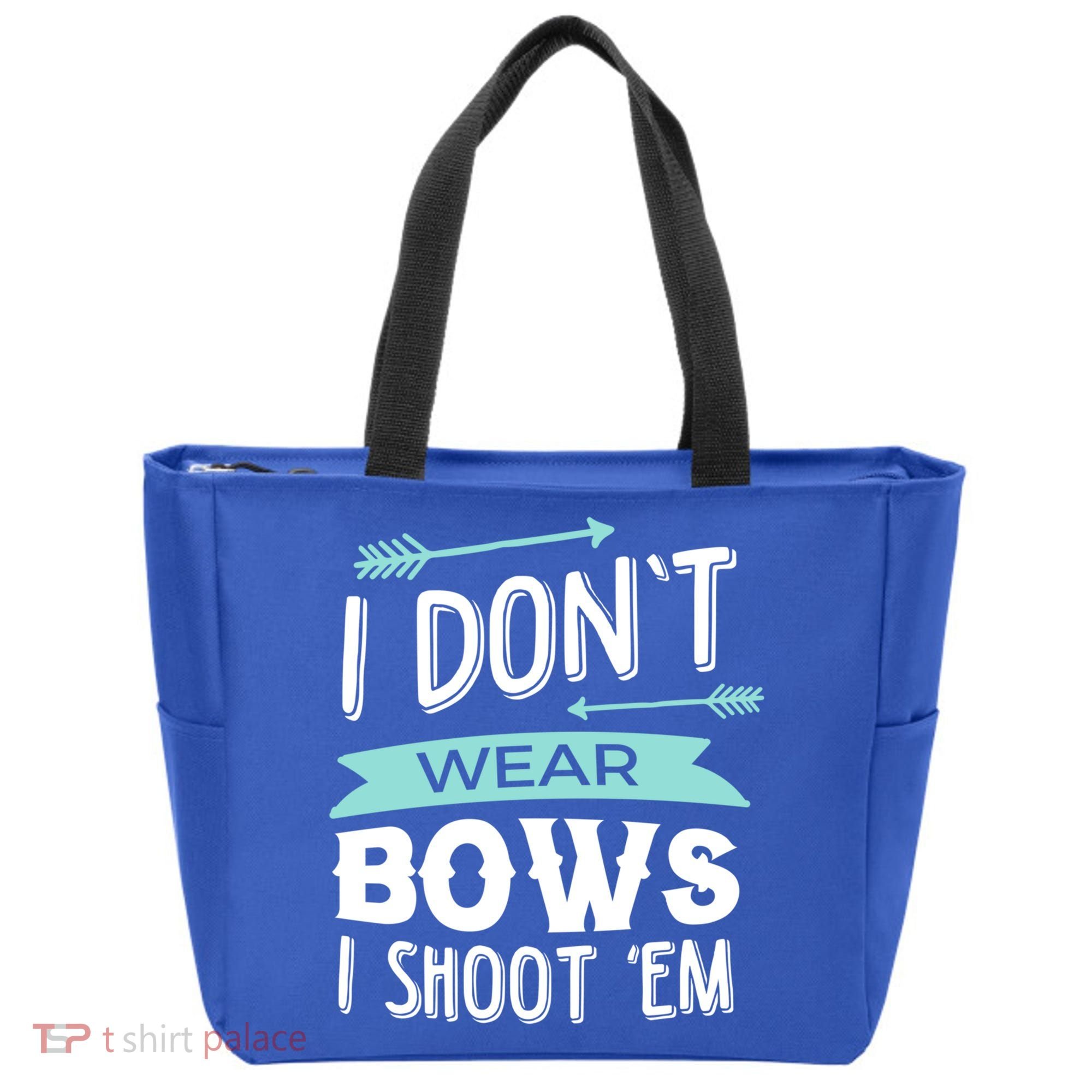 I Dont Wear Bows I Shoot Them Archery Cute Gift Tote Bag