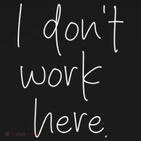 I Don't Work Here Long Sleeve Shirt thumb 2