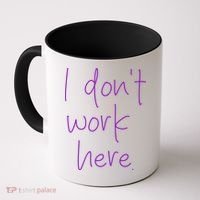 I Don't Work Here Coffee Mug thumb 0