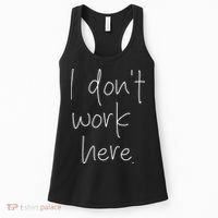 I Don't Work Here Women's Tank Top thumb 0