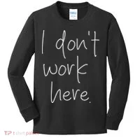 I Don't Work Here Kids Long Sleeve Shirt thumb 0