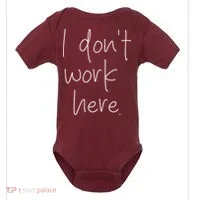 I Don't Work Here Baby Bodysuit thumb 0