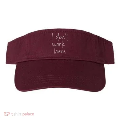 I Don't Work Here Visor