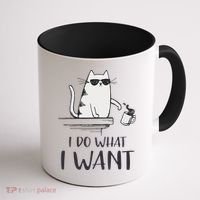 I Do What I Want Funny Cat Lovers Coffee Mug thumb 1