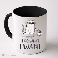 I Do What I Want Funny Cat Lovers Coffee Mug thumb 0