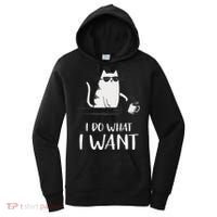 I Do What I Want Funny Cat Lovers Women's Hoodie thumb 0