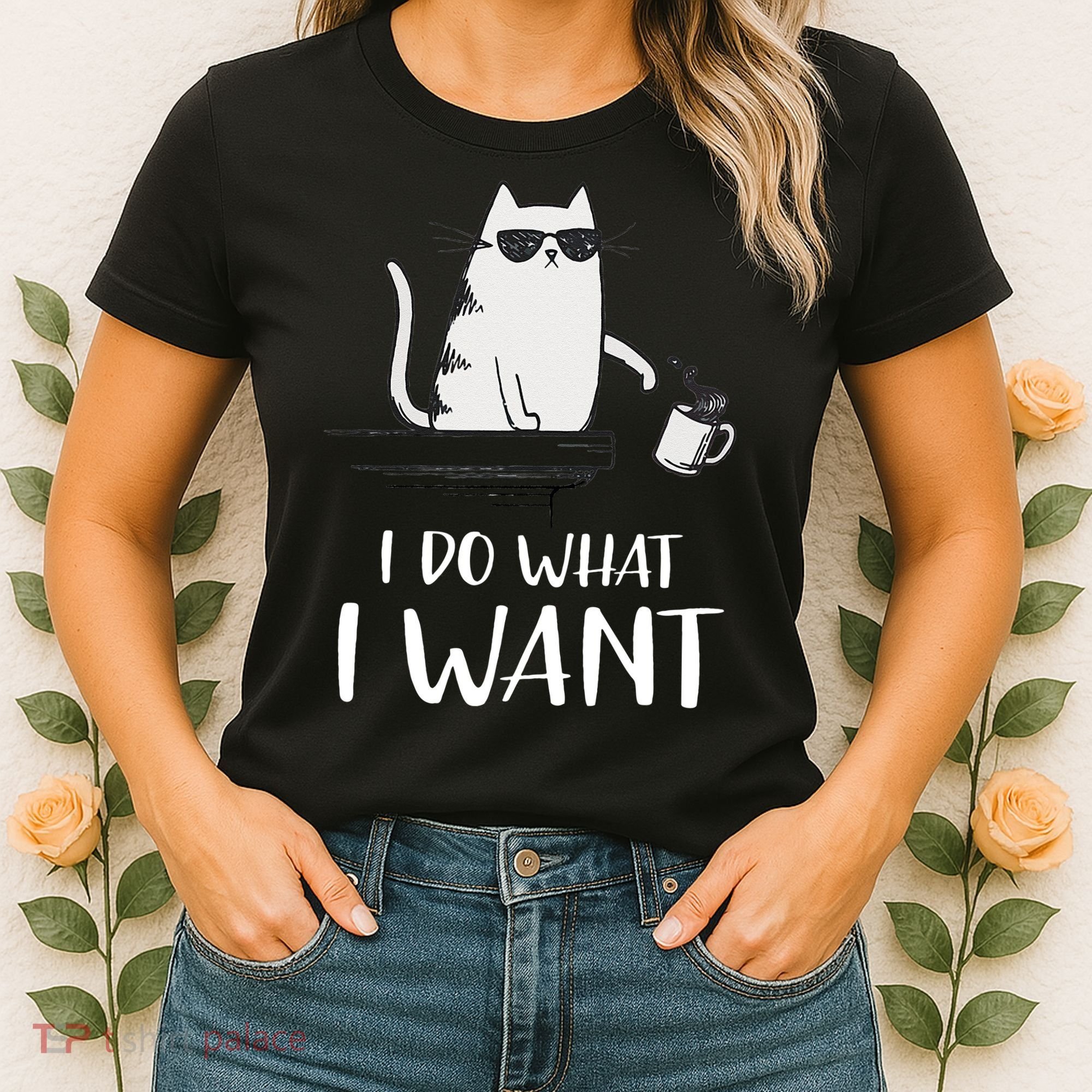 I Do What I Want Funny Cat Lovers Women's T-Shirt