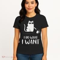 I Do What I Want Funny Cat Lovers Women's T-Shirt thumb 4
