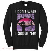I Don't Wear Bows I Shoot Em funny Archery  Sweatshirt thumb 0