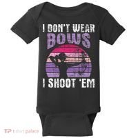 I Don't Wear Bows I Shoot Em funny Archery  Baby Bodysuit thumb 0