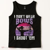 I Don't Wear Bows I Shoot Em funny Archery  Tank Top thumb 2