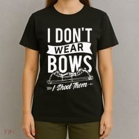 I Dont Wear Bows I Shoot Them Archery Bowhunting T-Shirt thumb 4