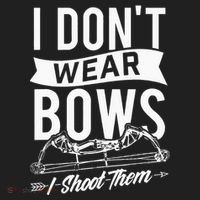 I Dont Wear Bows I Shoot Them Archery Bowhunting Hat thumb 2