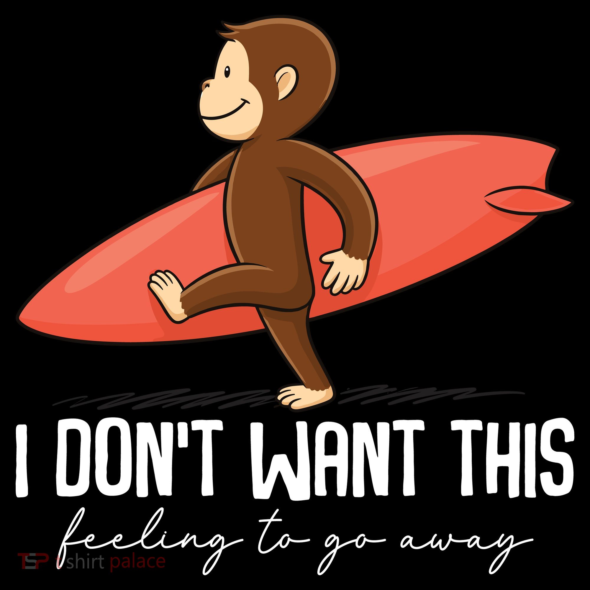 I Dont Want This Feeling To Go Away Surf Monkey Mousepad