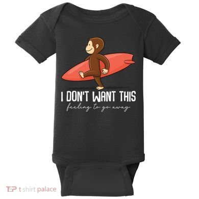 I Dont Want This Feeling To Go Away Surf Monkey Baby Bodysuit