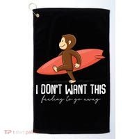 I Dont Want This Feeling To Go Away Surf Monkey Golf Towel thumb 0
