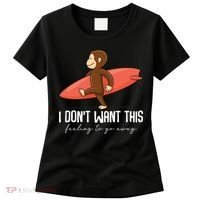 I Dont Want This Feeling To Go Away Surf Monkey Women's T-Shirt thumb 0