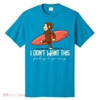 I Dont Want This Feeling To Go Away Surf Monkey T-Shirt thumb 0