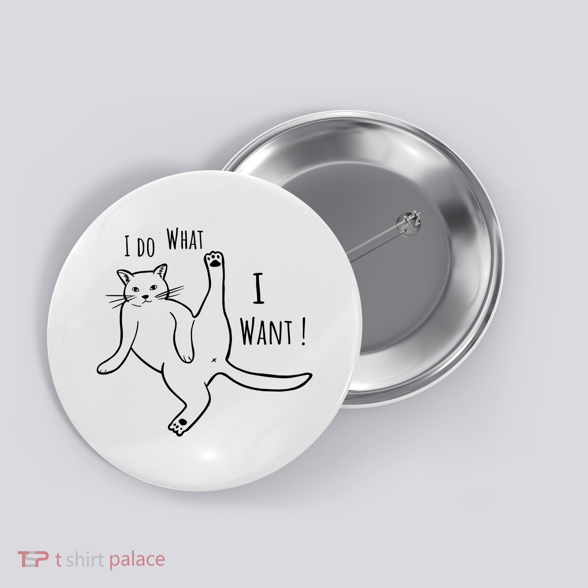 I Do What I Want Cat Button