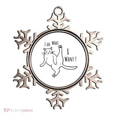 I Do What I Want Cat Ornament