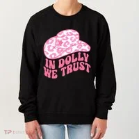 In Dolly We Trust Women's Sweatshirt thumb 0