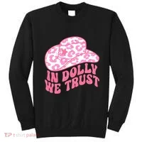 In Dolly We Trust Sweatshirt thumb 0